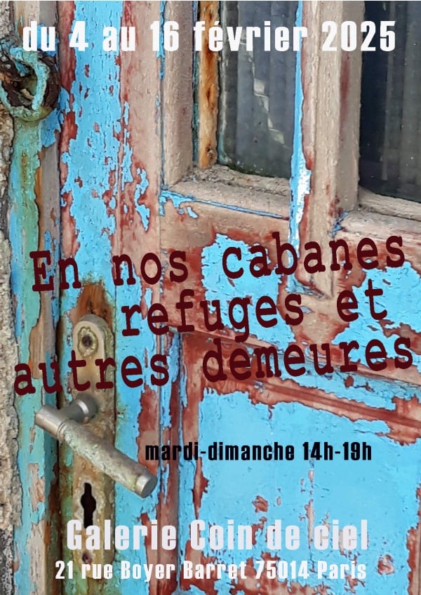 En nos cabanes, refuges et autres demeures