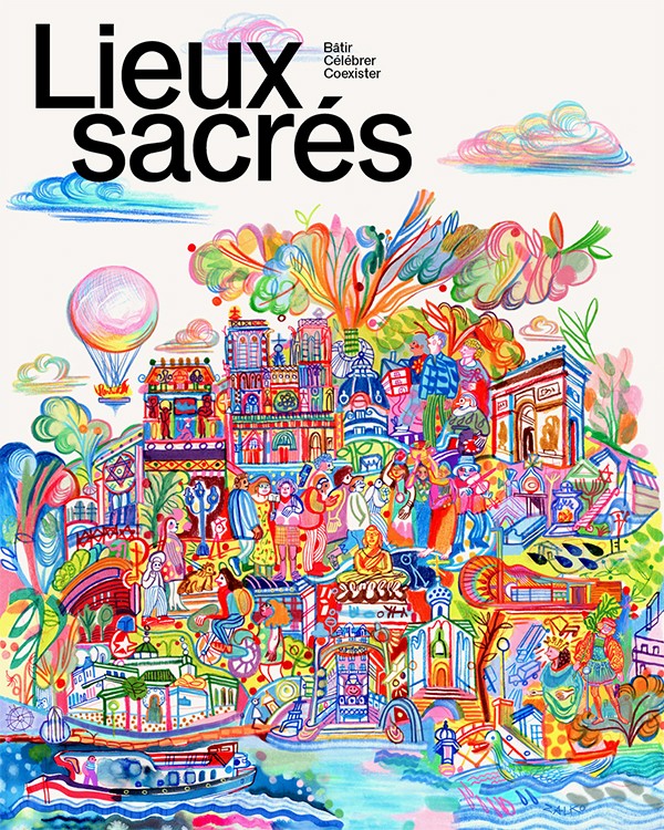 Lieux sacrés : Bâtir, Célébrer, Coexister