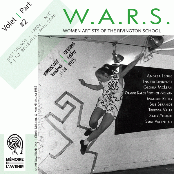 Les W.A.R.S. : Women Artists Reshaping Society,
