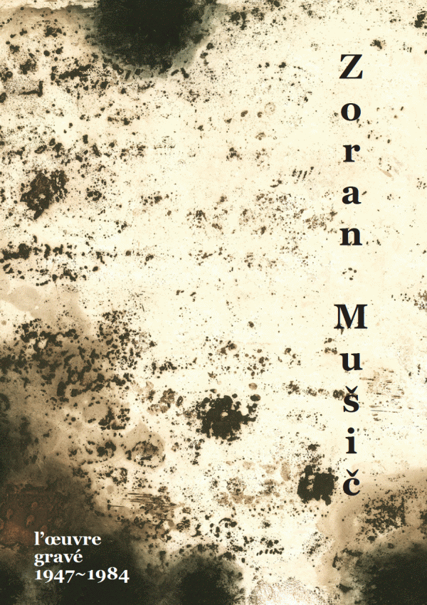 Zoran Mušič, L’œuvre gravé, 1947-1984