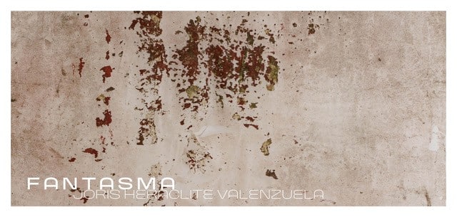 Fantasma : Joris Heraclite Valenzuela
