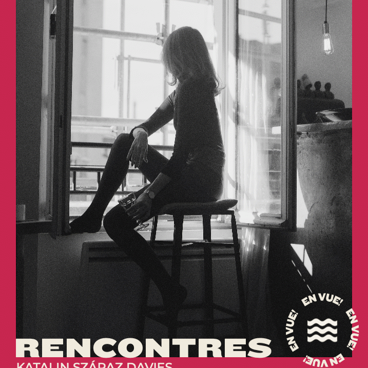 Katalin Szàraz Davies, Rencontres
